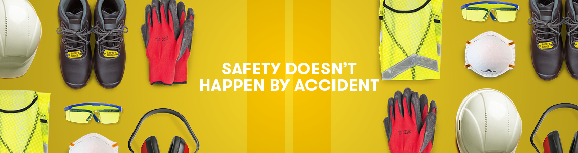 Safety Doesn't Happen by Accident